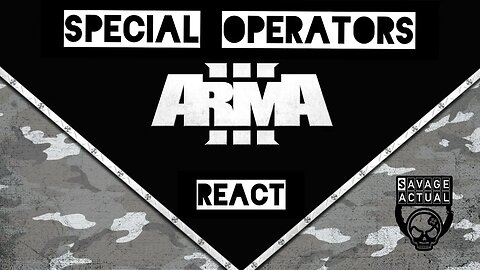 Special Operators REACT to ARMA 3