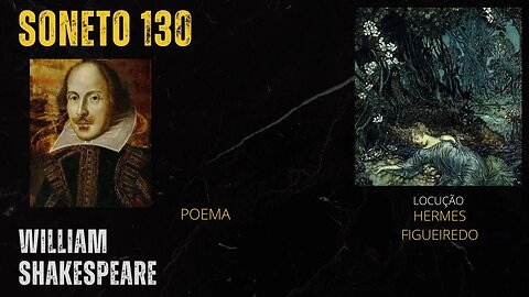 Poesia “Soneto 130” [William Shakespeare]