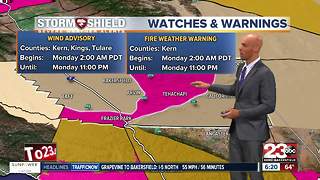 A Wind Advisory and a Fire Weather Warning in effect for Kern County!