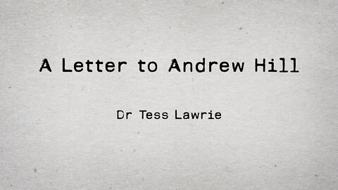 A Letter to Andrew Hill | Dr Tess Lawrie | Oracle Films