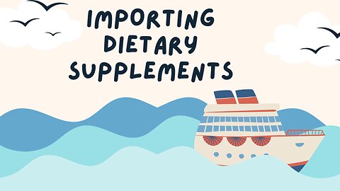 Are There Any Restrictions On Importing Dietary Supplements Into The USA