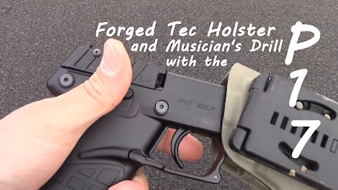 Forged Tec Holster and Musician's Drill with the KelTec P17