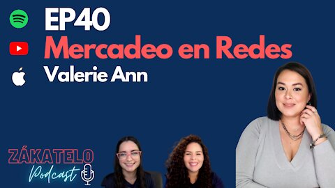 EP40 | Mercadeo en Redes: Valerie Ann