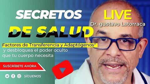 "Secretos de salud: Factor Transferencia y Adaptógenos"