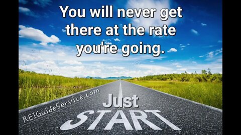 You will never get there at the rate you are going. it's true.
