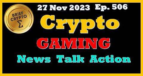 #GAMING Best BRIEF CRYPTO VIDEO #News Talk Action #Cycles #Bitcoin Price