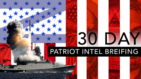 Patriot Intel Brief, Feb 17 - Mar 17, 2022, Top Stories