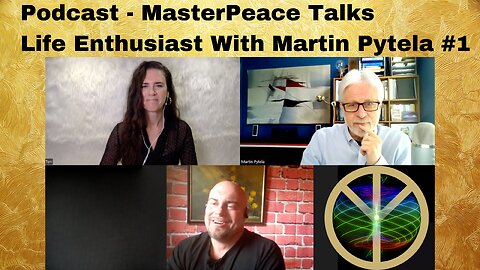 Podcast - Life Enthusiast With Martin Pytela #1 - MasterPeace Talks
