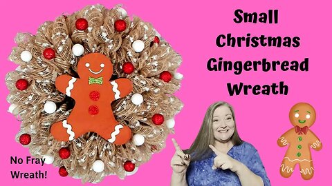 Small Gingerbread Wreath DIY ~ Christmas Craft ~ Small Christmas Wreath Tutorial ~ Gingerbread DIY