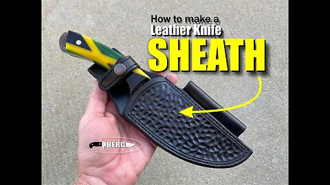 How to make a Leather Knife Sheath Berg Knife making