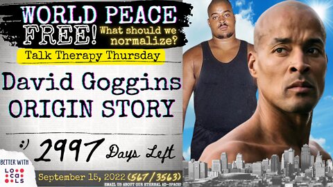 WorldPeaceFREE: David Goggins Origin Story PLUS Parenting Advice for OnlyFans???