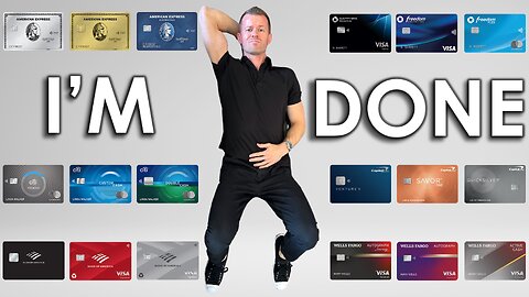 I’M ENDING My Credit Card Maximization Strategy (6 Reasons)