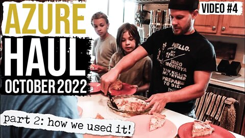 Using our Azure Haul to Make Nourishing Delicious Meals! | How We Used It Video 3