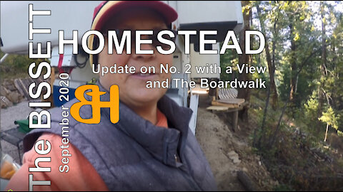 The Bissett Homestead Updates on Number 2 with a View and a New Boardwalk
