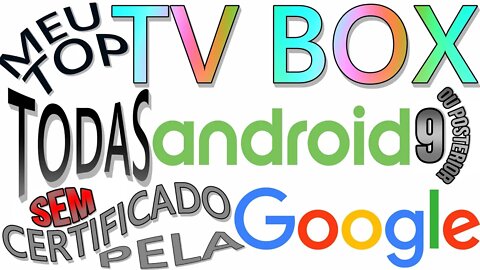 Top TV Box Android sem a certificação Google