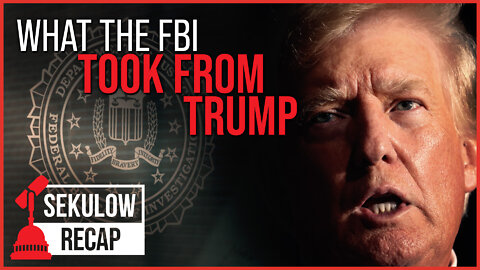 ASTONISHING: What the FBI Took from Trump