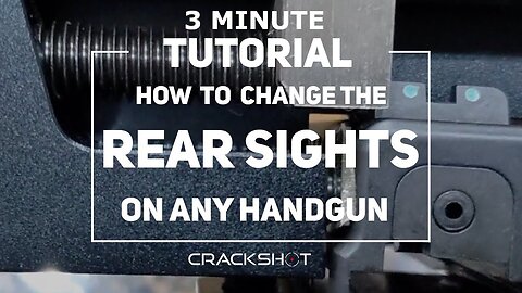 How to Change the Rear Sight on Most Semi Automatic Handguns