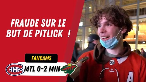 FRAUDE SUR LE BUT DE PITLICK ! | MTL 0-2 MIN | FANCAM