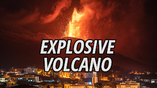 Volcano in the Canary has Entered Explosive Phase | Out There