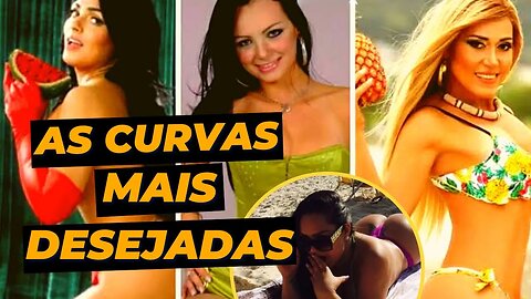Mulheres frutas como estão as mulheres mais cobiçadas do Brasil