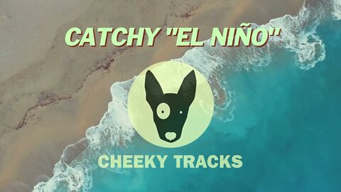 Catchy - El Niño (Cheeky Tracks) release date 9th December 2022