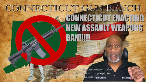 Connecticut poised to enact another assault weapons ban....