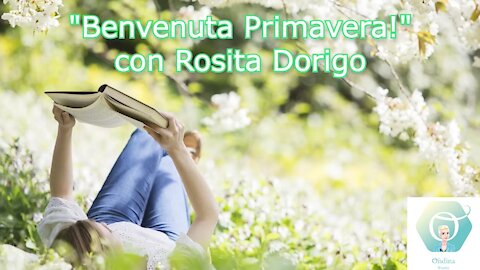 " Le Mille e Una Storia" con Rosita Dorigo: "Benvenuta Primavera!"