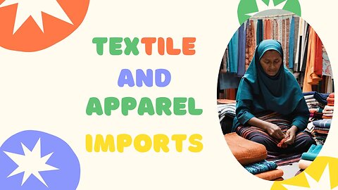 Navigating Customs Regulations: Importing Textiles and Apparel