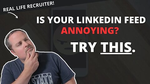 How To Make Your LinkedIn Feed Less ANNOYING!