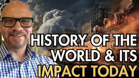 Paul Wallis: The History of the World & Its Impact Today