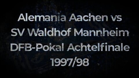 Alemania Aachen vs SV Waldhof Mannheim DFB Pokal Achtelfinale 1997/98