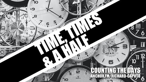 Time, Times & A Half