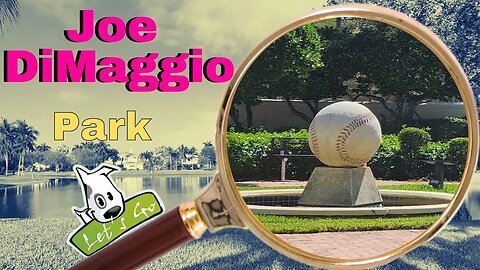 Joe DiMaggio Park Hollywood Florida- Come, Feel The Magic Of This Hollywood Park