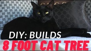 DIY: Cat Castle - 8' Tall Cat Tree