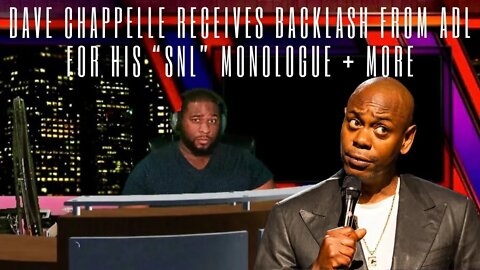 🔴 Dave Chappelle RECEIVES BACKLASH from ADL for his “SNL” MONOLOGUE + MORE | Marcus Speaks Live