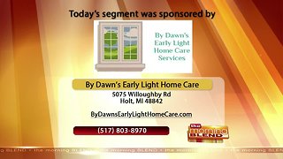 By Dawn's Early Light Home Care Services - 3/14/19