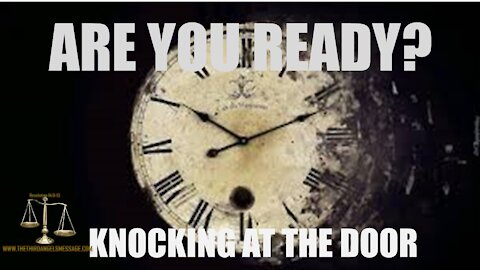 Are You Ready - Knocking at the Door
