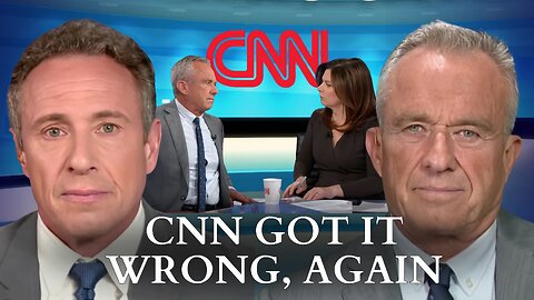 RFK Jr.: CNN Got It Wrong, Again