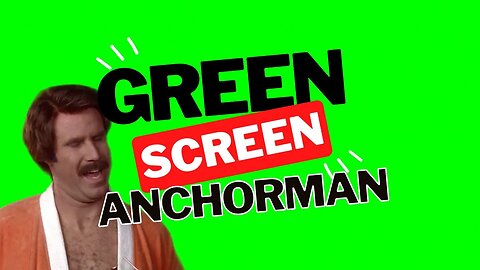 Green Screen: Anchorman Ron Burgundy "I'm kind of a big deal"