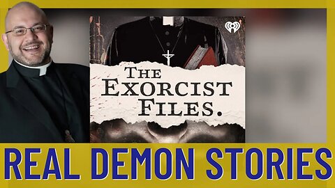 Real Life Exorcism Stories! New Podcast w/Fr. Carlos Martins