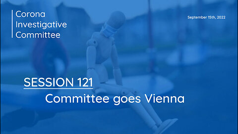 Corona Ausschuss Session 121: Committee goes Vienna (EN) | 15.09.2022