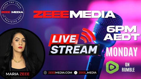 Maria Zeee LIVE @ 6PM AEDT Monday! X, Psyops, News Alerts & Live Chat