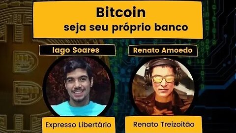 LIVE | Entrevista com Renato Amoedo Bitcoin Seja seu próprio banco