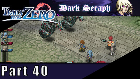 The Legend of Heroes, Trails From Zero, Part 40, Tougher Monsters