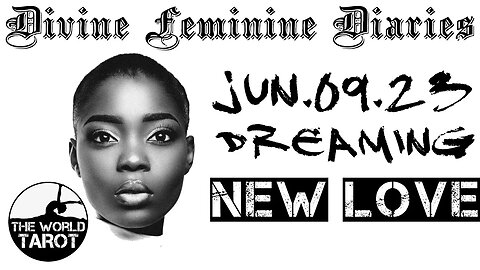 DIVINE FEMININE DIARIES Are You In Your Early 20's & Having Dreams Of A New Love Coming In? Watch!
