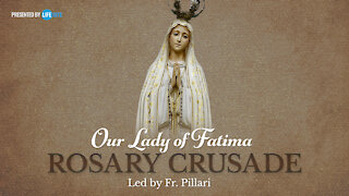 Thursday, February 18, 2021 - Our Lady of Fatima Rosary Crusade