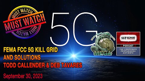 ABSOLUTE MUST WATCH -- FEMA FCC 5G KILL GRID & SOLUTIONS -- TODD CALLENDER & DEB TAVARES - Find Mentioned Michael J Murphy movies and others below