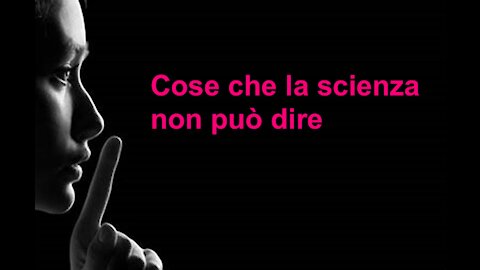 Cose che la scienza non può dire