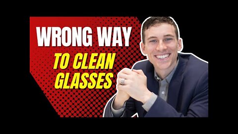 The Wrong Way to Clean Eyeglasses