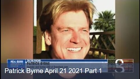 04/21/2021 Patrick Byrne Interview: Steve Gruber Part 1 - 2020 Election Fraud We Have Cracked The Code